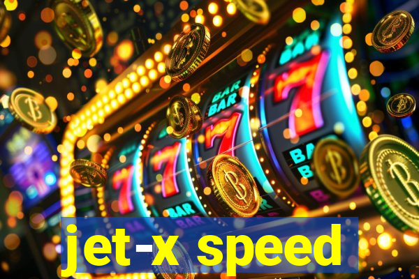 jet-x speed