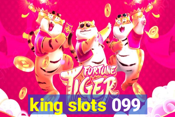 king slots 099