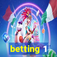 betting 1