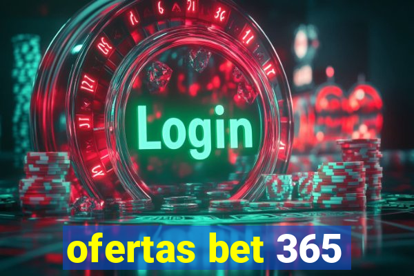 ofertas bet 365