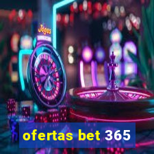 ofertas bet 365