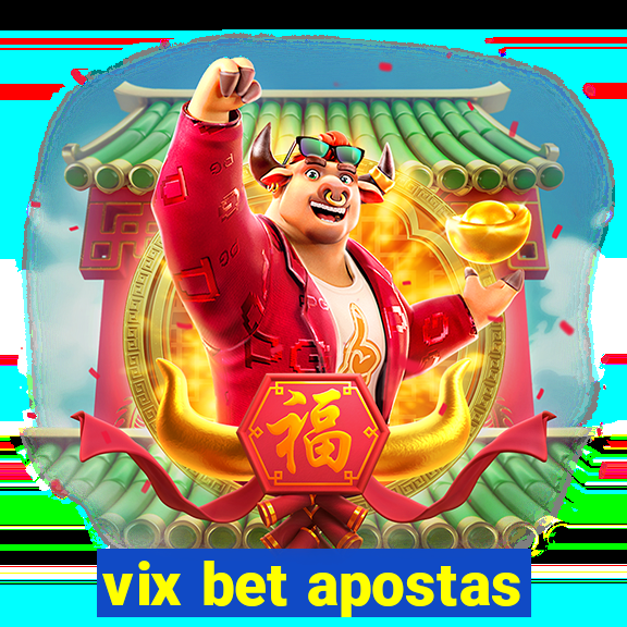 vix bet apostas