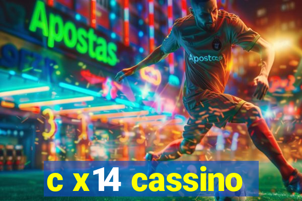 c x14 cassino