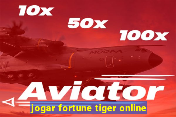 jogar fortune tiger online