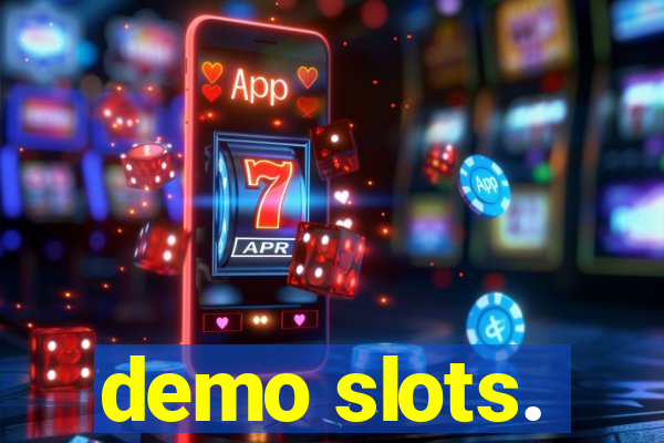 demo slots.