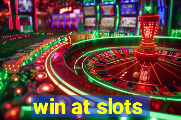 win at slots