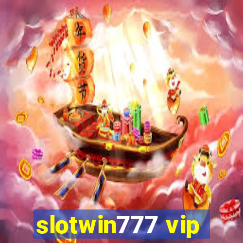 slotwin777 vip