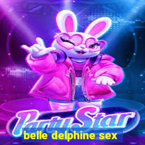 belle delphine sex