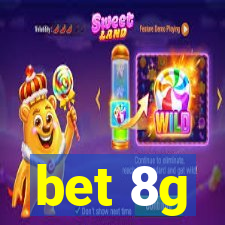 bet 8g