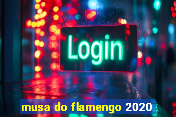 musa do flamengo 2020