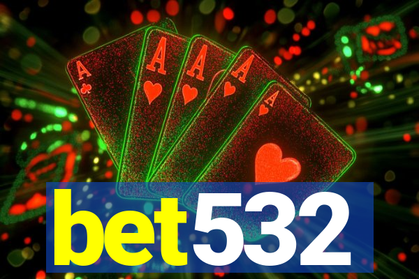 bet532