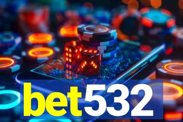 bet532