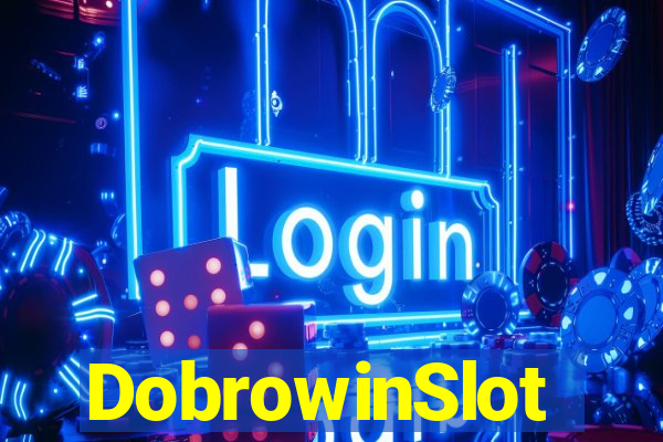 DobrowinSlot