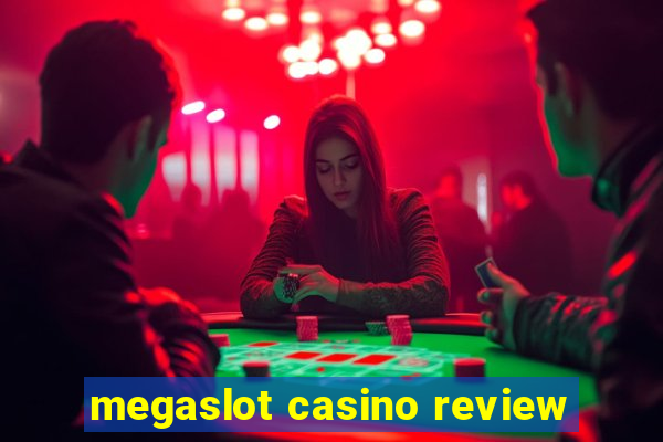 megaslot casino review