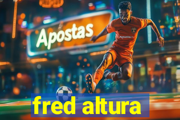 fred altura