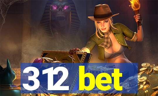 312 bet