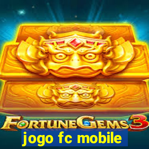 jogo fc mobile