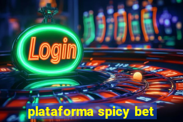 plataforma spicy bet