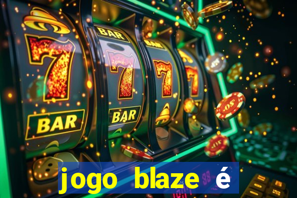 jogo blaze é legal no brasil