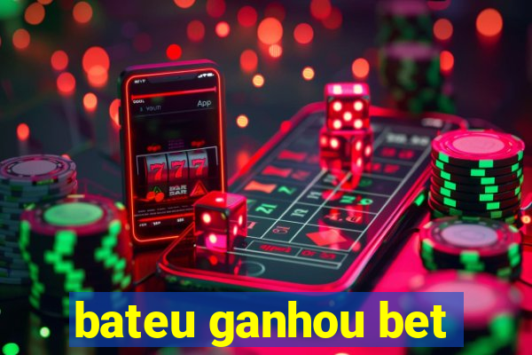 bateu ganhou bet