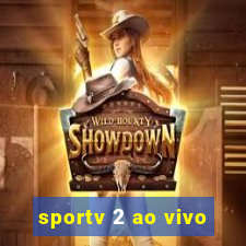 sportv 2 ao vivo