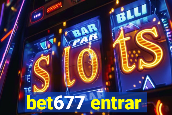 bet677 entrar