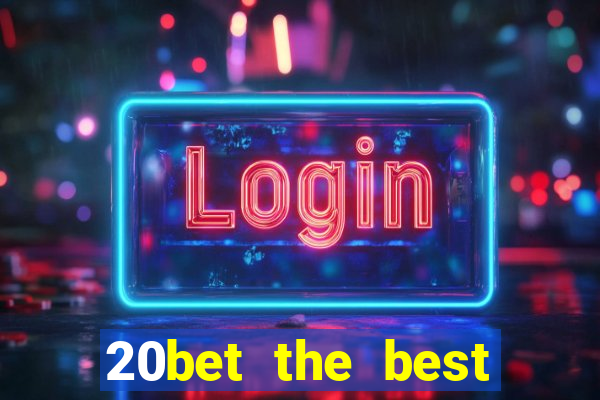 20bet the best online casino in india