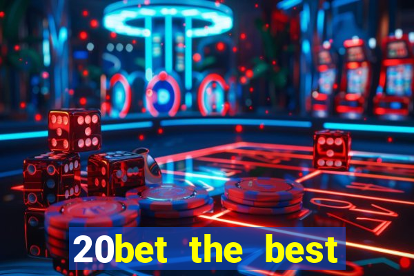 20bet the best online casino in india