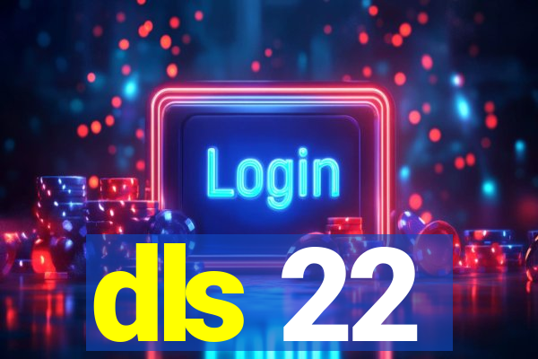 dls 22