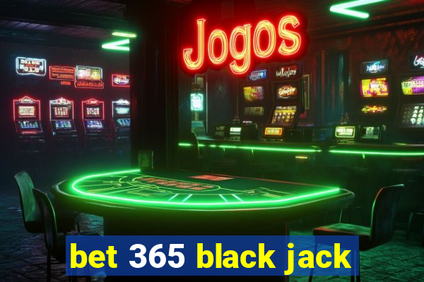 bet 365 black jack