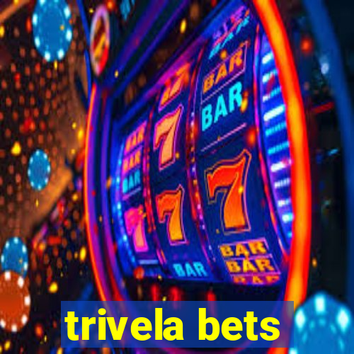 trivela bets