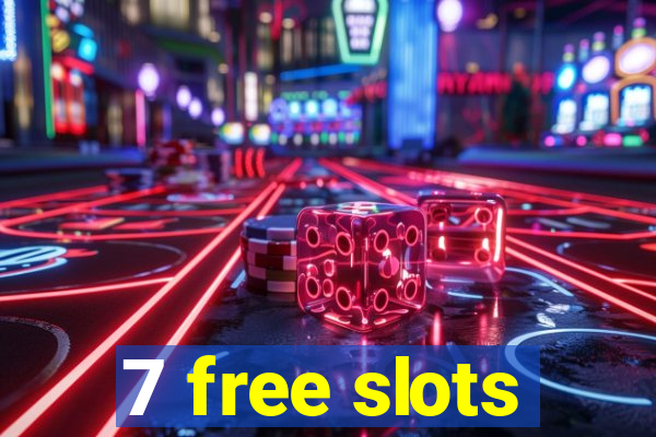 7 free slots