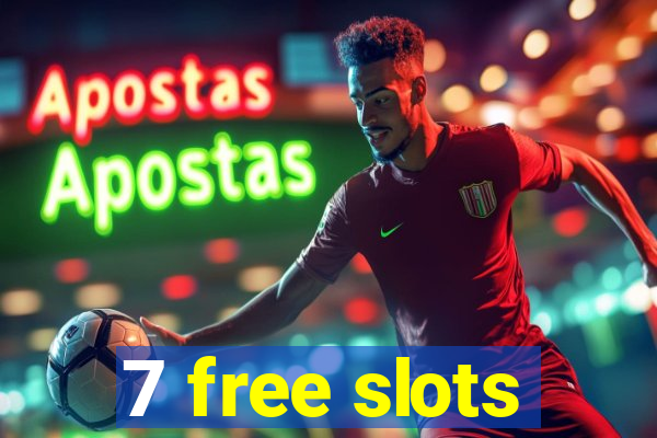 7 free slots