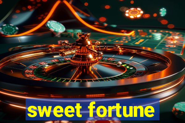 sweet fortune