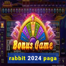 rabbit 2024 paga