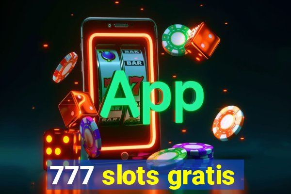 777 slots gratis