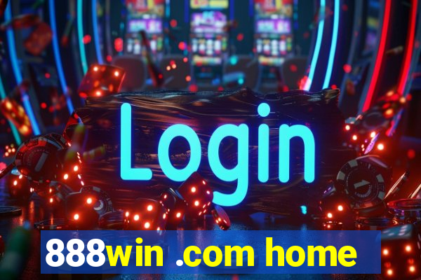 888win .com home