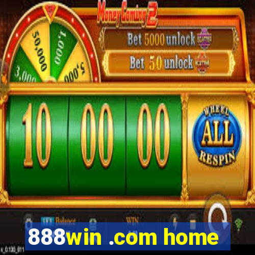 888win .com home