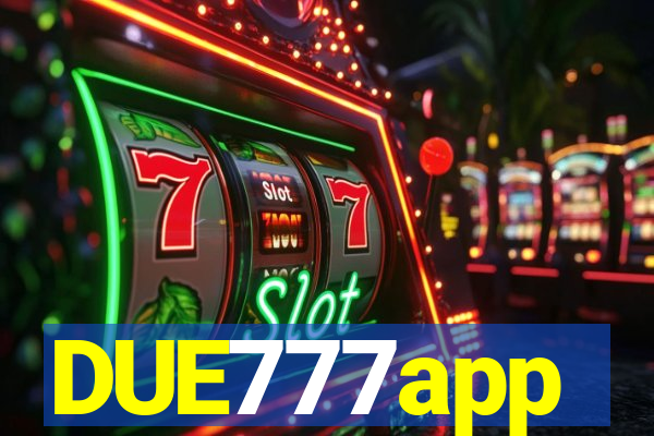 DUE777app