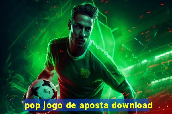 pop jogo de aposta download