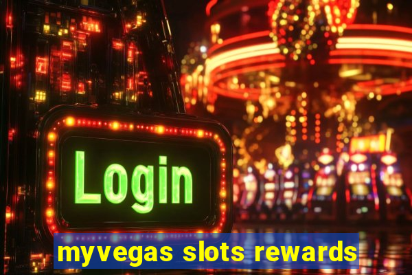 myvegas slots rewards