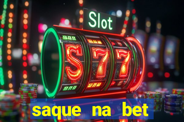 saque na bet demora quanto tempo