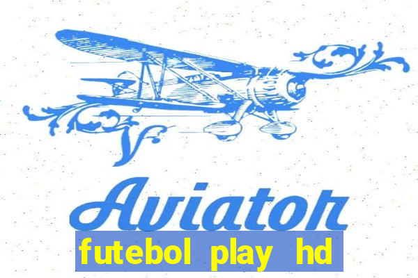 futebol play hd s?o paulo