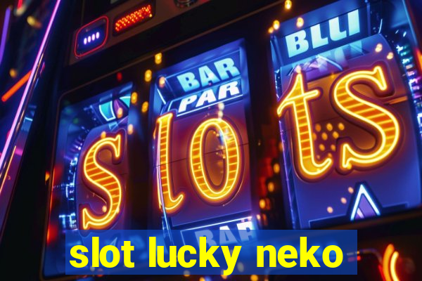 slot lucky neko