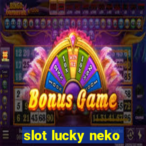 slot lucky neko