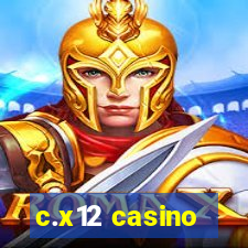 c.x12 casino