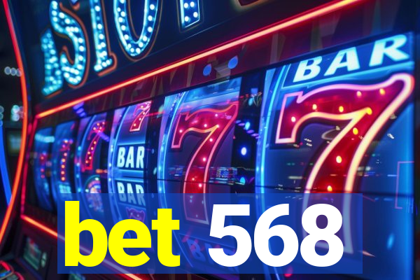 bet 568