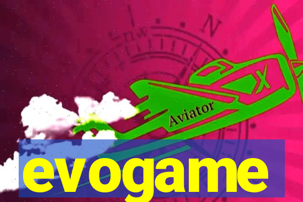 evogame