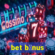 bet b么nus