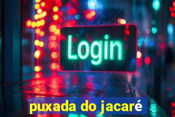 puxada do jacaré